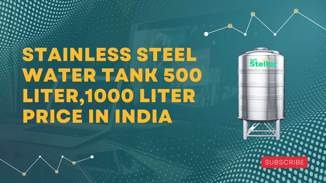 SS Water Tank Prices 500 Liter & 1000 Liter | Sun Stellar